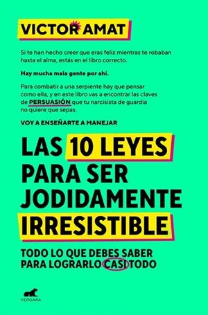 Las 10 leyes para ser jodidamente irresistible | 9788410467330 | Amat, Victor