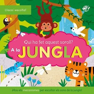 Qui ha fet aquest soroll? Al bosc | 9788419912558