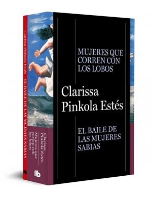Pack Clarissa Pinkola Estés (contiene: Mujeres que corren con lobos | El baile d | 9791387871284 | Estés, Clarissa Pinkola