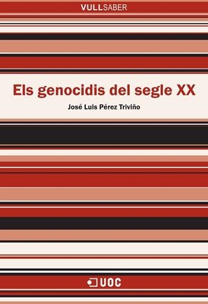 Els genocidis del segle XX | 9788491162940 | Pérez Triviño, José Luis