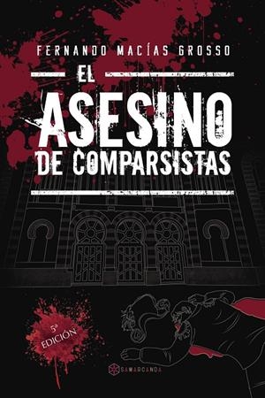 El asesino de comparsistas | 9788417103149 | Macías  Grosso, Fernando