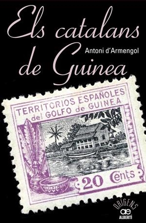 Els catalans de Guinea | 9788472461048 | d'Armengol, Toni
