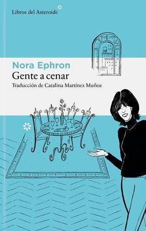 Gente a cenar | 9788410178939 | Ephron, Nora