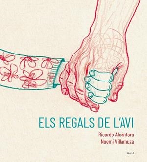 Els regals de l'avi | 9788447951215 | Alcántara Sgarbi, Ricardo