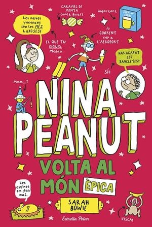 Nina Peanut 3. Volta al món èpica | 9791387782535 | Bowie, Sarah