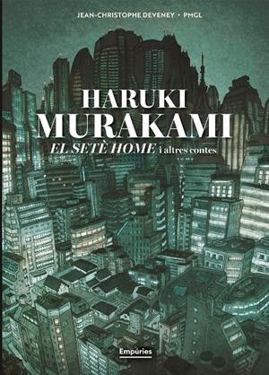 El setè home i altres contes (novel·la gràfica) | 9791387736316 | Murakami, Haruki/Deveney 84372, Jc/Grille-Liou, Pierre-Marie