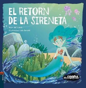 El retorn de la Sireneta | 9788447955800 | Vivim del Cuentu
