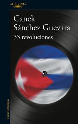 33 revoluciones | 9788420420585 | Canek Sánchez Guevara