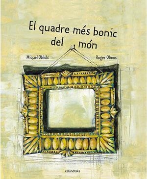 El quadre més bonic del món | 9788416804689 | Obiols, Miquel