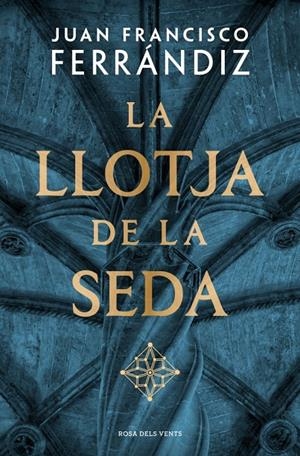 La Llotja de la Seda | 9788410256583 | Ferrándiz, Juan Francisco