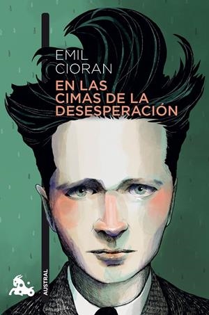 En las cimas de la desesperación | 9788411077262 | Cioran, Emil
