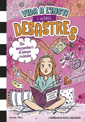 Vida a l'insti i altres desastres 2. Un encanteri d'amor ruïnós | 9791387782122 | Coven, Wanda
