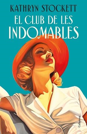 El club de les indomables | 9788466435109 | Stockett, Kathryn