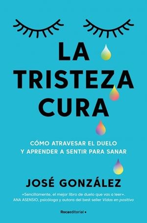 La tristeza cura | 9791387905187 | González, José