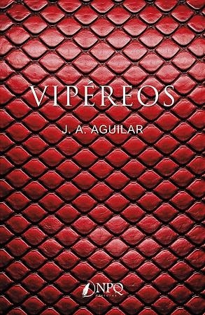 VIPÉREOS | 9791388234019 | Aguilar, J. A.