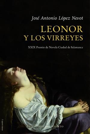 Leonor y los virreyes | 9788418227622 | López Nevot, José Antonio