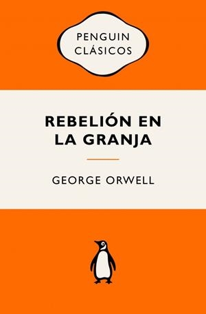 Rebelión en la granja | 9788491057253 | Orwell, George