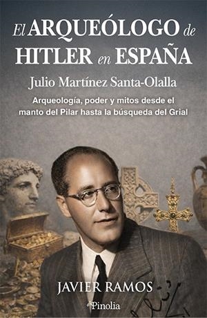El arqueólogo de Hitler en España | 9791388075155 | Javier Ramos