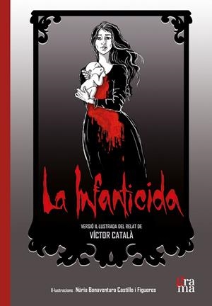 La Infanticida | 9791399052756 | Víctor, Català/Bonaventura Castillo i Figueres, Núria