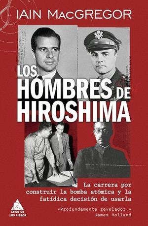 Los hombres de Hiroshima | 9791387592752 | MacGregor, Iain