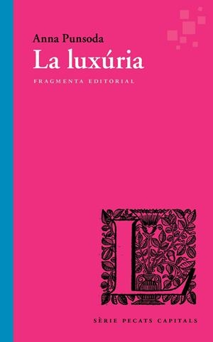 La luxúria | 9791387548087 | Punsoda Ricart, Anna