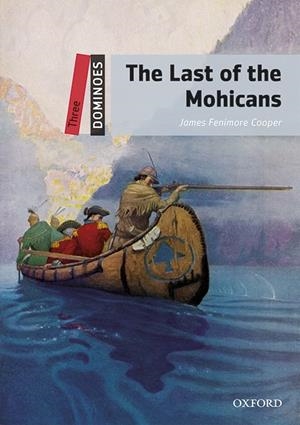 Dominoes 3. The Last of the Mohicans MP3 Pack | 9780194639798 | Fenimore Cooper, James