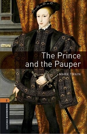 Oxford Bookworms 2. The Prince and the Pauper MP3 Pack | 9780194637596 | Twain, Mark