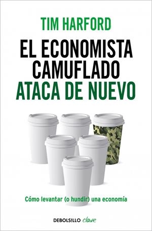El economista camuflado ataca de nuevo | 9788490625866 | Harford, Tim