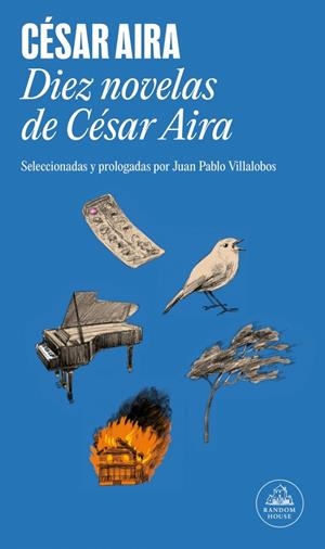 Diez novelas de César Aira | 9788439735373 | Aira, César