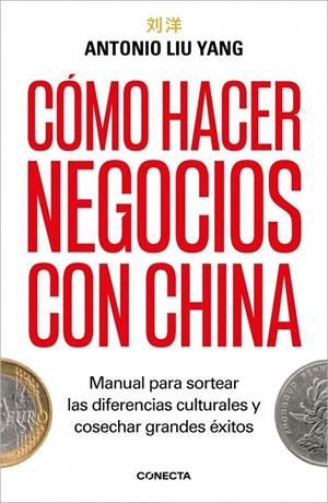 Cómo hacer negocios con China | 9788418053597 | Liu Yang, Antonio