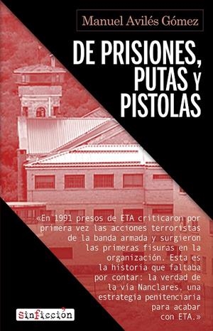 De prisiones, putas y pistolas | 9788417847883 | Avilés, Manuel