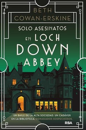 Solo asesinatos en Loch Down Abbey | 9788411326094 | Cowan-Erskine, Beth