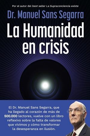 La Humanidad en crisis | 9788408325062 | Dr. Manuel Sans Segarra