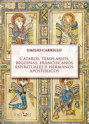 Cátaros, templarios, beguinas, franciscanos espirituales y hermanos apostólicos | 9788412776560 | CARRILLO BENITO, EMILIO
