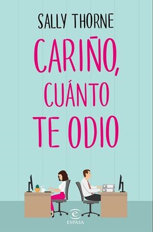 Cariño, cuátno te odio | 9788467050455 | Thorne, Sally