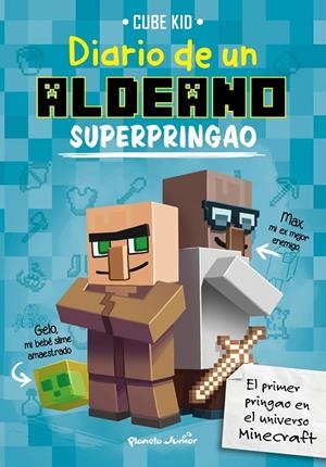 Diario de un aldeano superpringao | 9788408169307 | Cube Kid