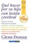 Qué hacer por su hijo con lesión cerebral | 9788441421240 | Glenn Doman