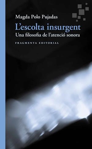 L'escolta insurgent | 9791387548315 | Polo Pujadas, Magda