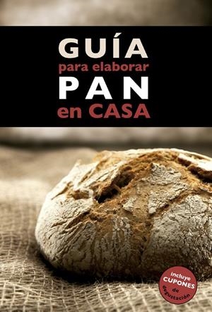 Guía para elaborar pan en casa | 9788408130369 | Monreal Anglès, Ànnia / Cruz Estany, Idris