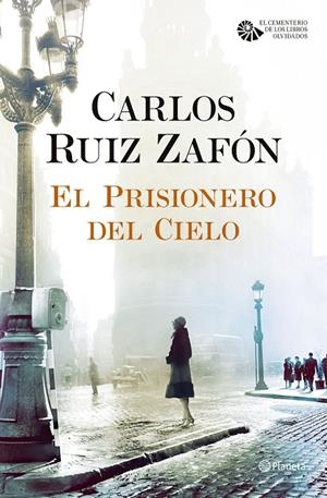 El prisionero del cielo NE | 9788408163374 | Carlos Ruiz Zafón