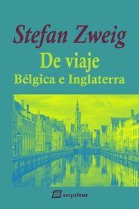 De viaje Bélgica e Inglaterra | 9788415707288 | Stefan Zweig