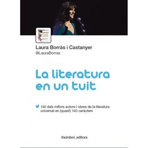 La literatura en un tuit | 9788415315407 | Laura Borràs