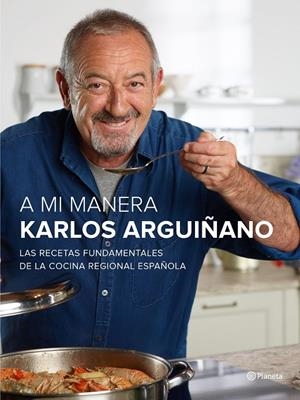 A mi manera. | 9788408147473 | Arguiñano, Karlos