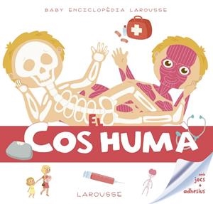 El cos humà Larousse | 9788416984619 | Larousse Editorial