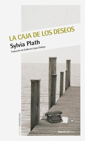 La caja de los deseos | 9788416830350 | Plath, Sylvia