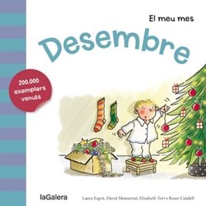 Desembre (La Galera) | 9788424655839 | Espot, Laura / Monserrat, David / Tort, Elisabeth