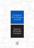 Gramàtica de la llengua catalana | 9788499653167 | INSTITUT D'ESTUDIS CATALANS