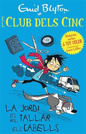 El Club dels Cinc. La Jordi es vol tallar els cabells | 9788426140944 | Blyton, Enid