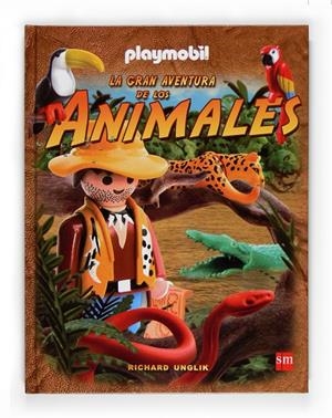 Playmobil. La gran aventura de los animales | 9788467527841 | Unglik, Richard