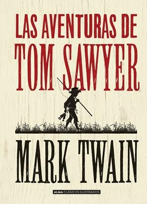Las aventuras de Tom Sawyer | 9788415618744 | Mark Twain